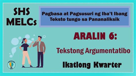 Aralin 6: Tekstong Argumentatibo SHS Grade 11 MELCs (Ver.2).